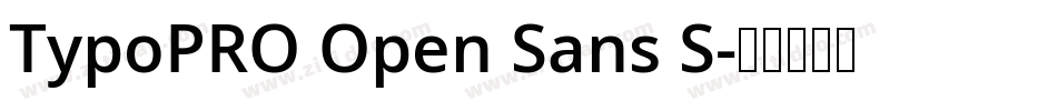 TypoPRO Open Sans S字体转换